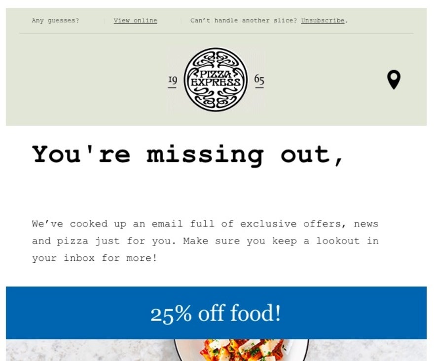 A Pizza Express email newsletter, with an offer of 25% off food