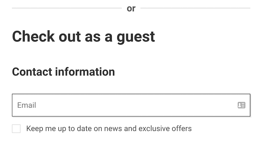 Guest checkout email form for news and exclusive offers