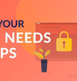why your site needs https featured image