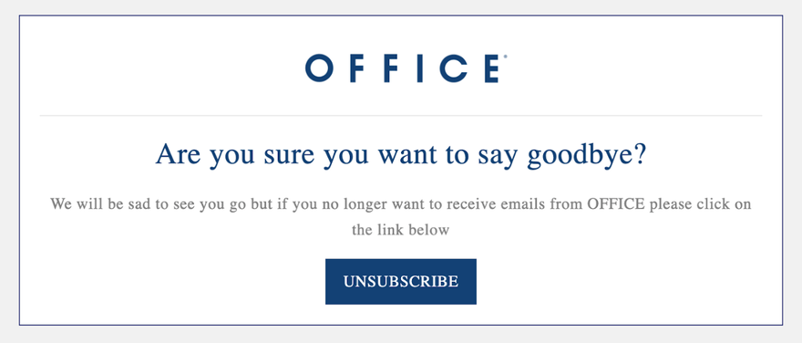 Email template from Office for users asking if you are sure you want to say goodbye?