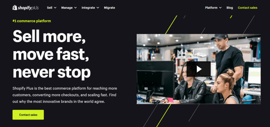 Black background featuring a video and "sell more, move fast, never stop" in white text - all of this to advertise Shopify Plus